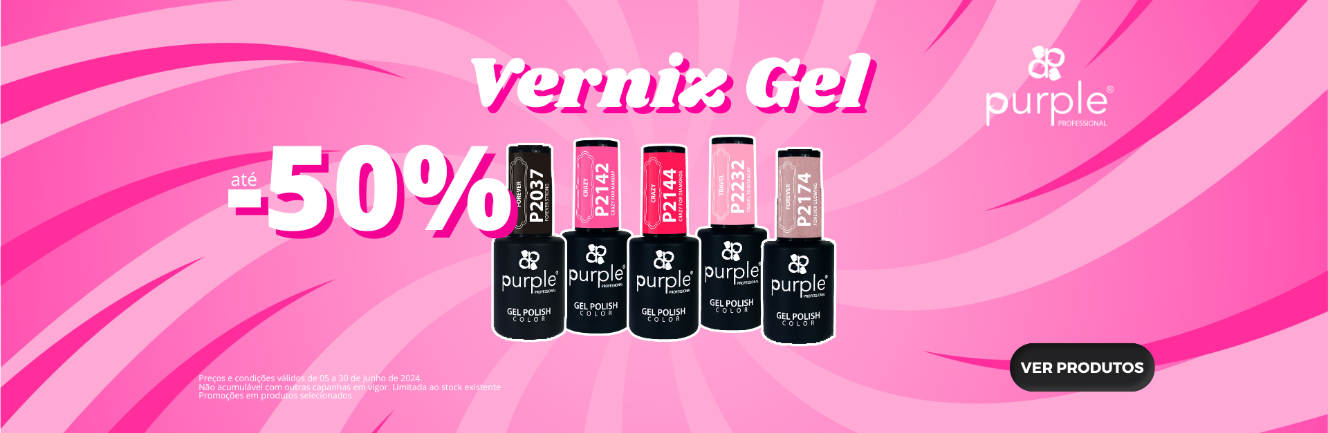 Verniz gel, gel e artigos de estética. Promoção de 15% de desconto em toda a Marca Purple.