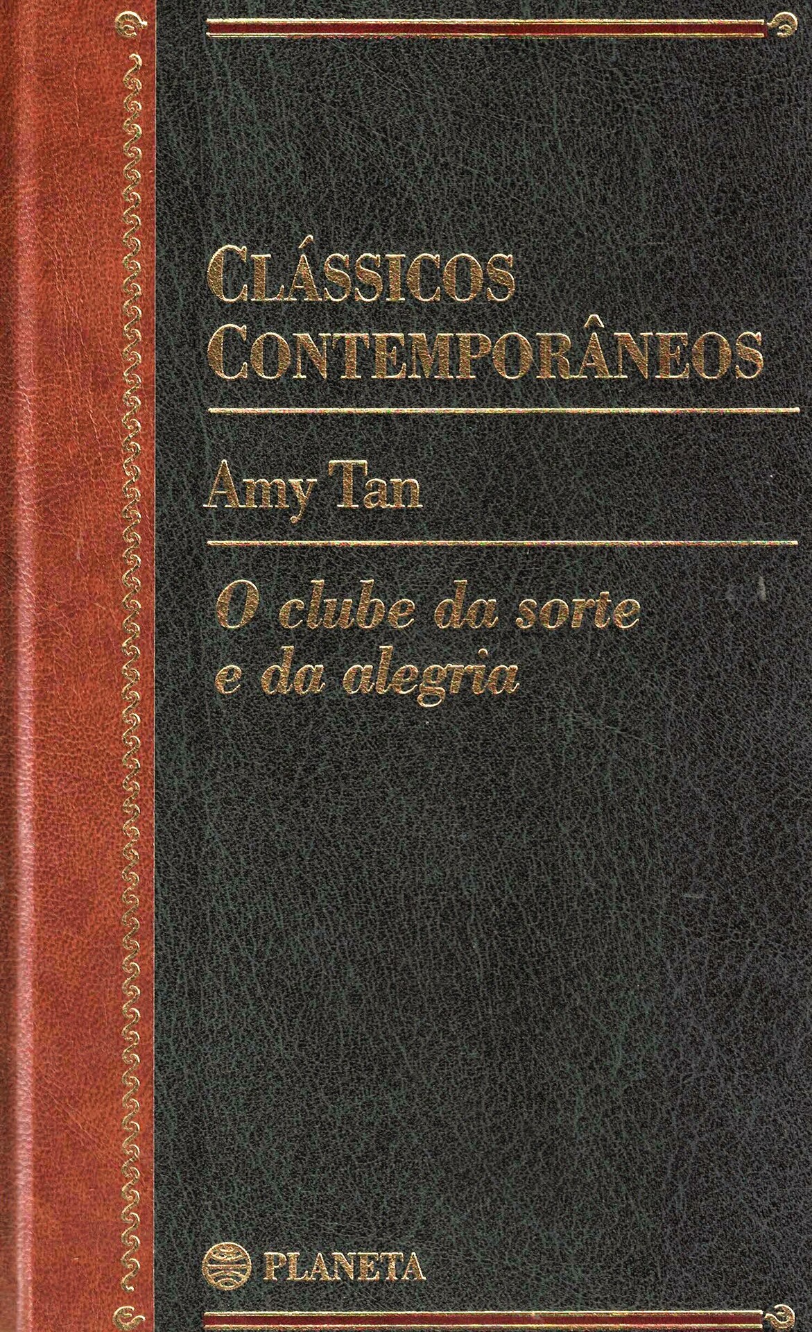 O Clube da Sorte e da Alegria  de Amy Tan / d. quixote 1ª edição