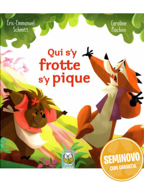 Qui s'y frotte s'y pique | Usado