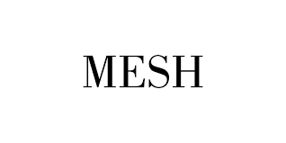 Mesh