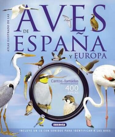 Atlas Ilustrado De Las Aves De España Y Europa