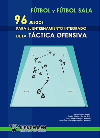 96 Juegos para el Entrenamiento de la Táctica Ofensiva