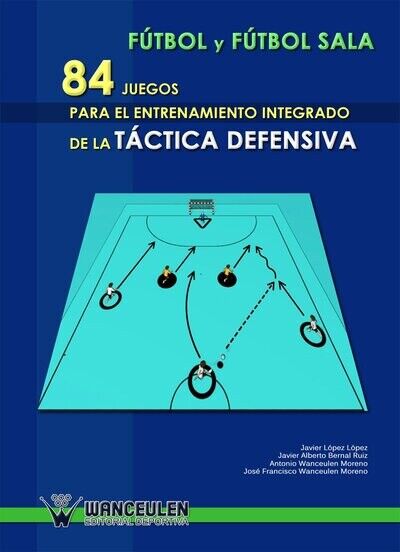 84 juegos para el entrenamiento de la Táctica Defensiva