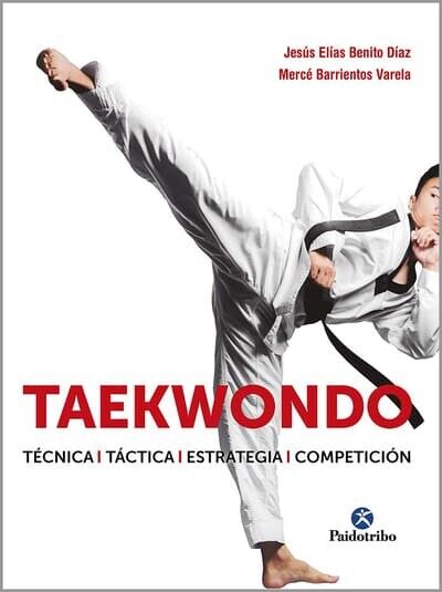 Taekwondo - Técnica - Táctica - Competicón