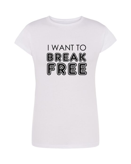 i want to break free