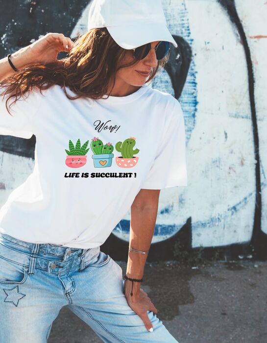 T-shirt Life is Succulent!